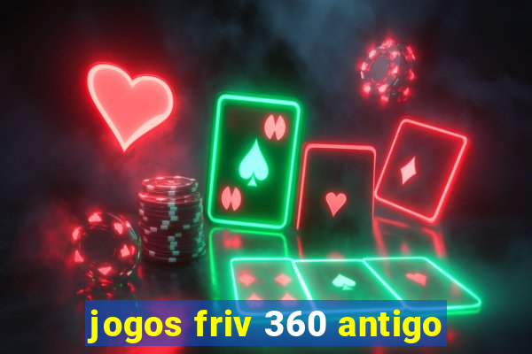 jogos friv 360 antigo